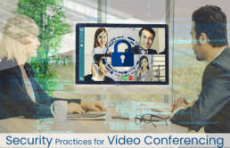 6 Best Security Practices for Video Conferencing